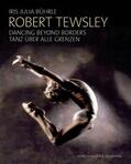 Bührle |  Robert Tewsley: Dancing beyond borders - Robert Tewsley: Tanz über alle Grenzen | Buch |  Sack Fachmedien