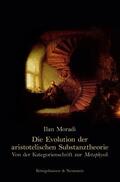 Moradi |  Die Evolution der aristotelischen Substanztheorie | Buch |  Sack Fachmedien