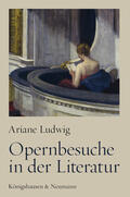 Ludwig |  Opernbesuche in der Literatur | Buch |  Sack Fachmedien