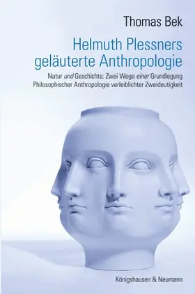 Bek |  Helmuth Plessners geläuterte Anthropologie | Buch |  Sack Fachmedien