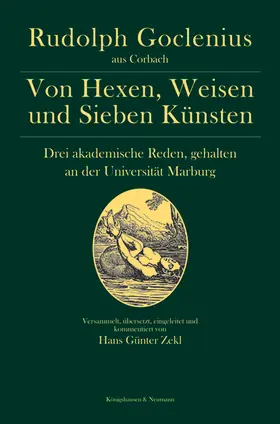 Goclenius |  Von Hexen, Weisen und Sieben Künsten | Buch |  Sack Fachmedien