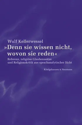 Kellerwessel |  "Denn sie wissen nicht, wovon sie reden" | Buch |  Sack Fachmedien