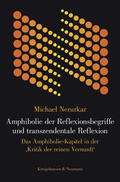 Nerurkar |  Amphibolie der Reflexionsbegriffe und transzendentale Reflexion | Buch |  Sack Fachmedien