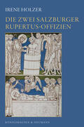 Holzer |  Die zwei Salzburger Rupertus-Offizien | Buch |  Sack Fachmedien