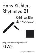 Bareither / Beals / Cowan |  Hans Richter: "Rhythmus 21" | Buch |  Sack Fachmedien