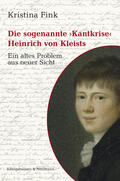 Fink |  Fink, K: Die sogenannte »Kantkrise« Heinrich von Kleists | Buch |  Sack Fachmedien