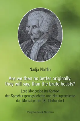Noldin |  Are we then no better originally, they will say, than the brute beasts? | Buch |  Sack Fachmedien