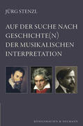 Stenzl |  Auf der Suche nach Geschichte(n) der musikalischen Interpretation | Buch |  Sack Fachmedien