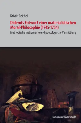 Reichel |  Diderots Entwurf einer materialistischen Moral-Philosophie (1745-1754) | Buch |  Sack Fachmedien