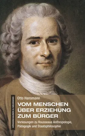 Hansmann |  Vom Menschen über Erziehung zum Bürger | Buch |  Sack Fachmedien