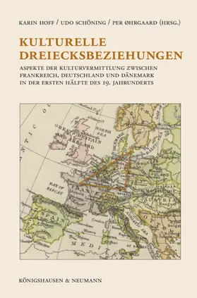 Hoff / Schöning / Øhrgaard |  Kulturelle Dreiecksbeziehungen | Buch |  Sack Fachmedien
