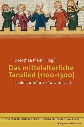 Klein | Das mittelalterliche Tanzlied (1100-1300) | Buch | 978-3-8260-5066-4 | sack.de