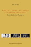 Schanz |  Politische und literarische Souveränität im frühneuzeitlichen Frankreich | Buch |  Sack Fachmedien