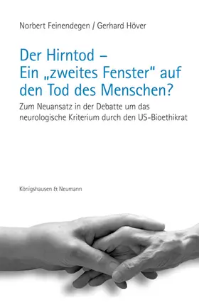 Feinendegen / Höver |  Der Hirntod - Ein "zweites Fenster" auf den Tod des Menschen? | Buch |  Sack Fachmedien