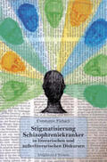Fiebach |  Fiebach, C: Stigmatisierung Schizophreniekranker | Buch |  Sack Fachmedien