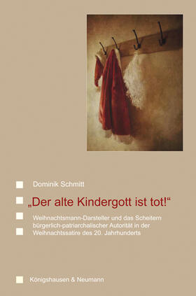 Schmitt | "Der alte Kindergott ist tot!" | Buch | 978-3-8260-5210-1 | sack.de