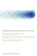 Neuser / Wahsner |  Bedingungen und Strukturen einer modernen Naturphilosophie | Buch |  Sack Fachmedien