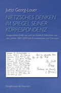 Georg-Lauer |  Nietzsches Denken im Spiegel seiner Korrespondenz | Buch |  Sack Fachmedien