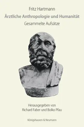 Hartmann / Faber / Pfau |  Ärztliche Anthropologie und Humanität | Buch |  Sack Fachmedien