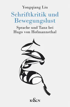 Liu |  Schriftkritik und Bewegungslust | Buch |  Sack Fachmedien