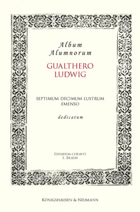 Braun |  Album Alumnorum. Gualthero Ludwig | Buch |  Sack Fachmedien