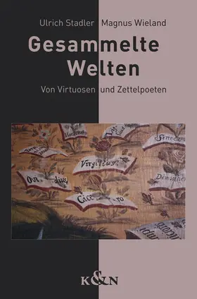 Stadler / Wieland |  Gesammelte Welten | Buch |  Sack Fachmedien