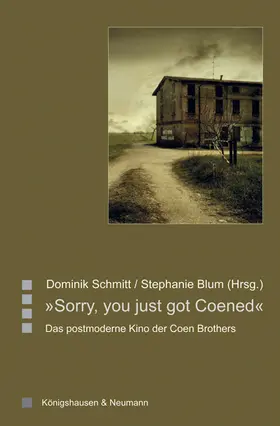 Schmitt / Blum |  »Sorry, you just got Coened« | Buch |  Sack Fachmedien