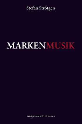 Strötgen | Markenmusik | Buch | 978-3-8260-5400-6 | sack.de