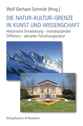 Schmidt |  Die Natur-Kultur-Grenze in Kunst und Wissenschaft | Buch |  Sack Fachmedien