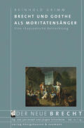 Grimm / Knopf / Hillesheim |  Brecht und Goethe als Moritatensänger | Buch |  Sack Fachmedien