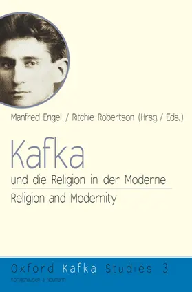 Engel / Robertson |  Kafka und die Religion in der Moderne. Kafka, Religion, and Modernity. | Buch |  Sack Fachmedien