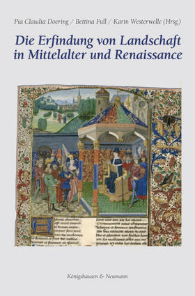 Doering / Westerwelle | Die Erfindung von Landschaft in Mittelalter und Renaissance | Buch | 978-3-8260-5570-6 | sack.de