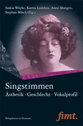 Woyke / Mungen / Mösch |  Singstimmen | Buch |  Sack Fachmedien