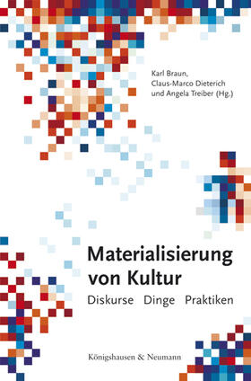 Braun / Dieterich / Treiber |  Materialisierung von Kultur | Buch |  Sack Fachmedien