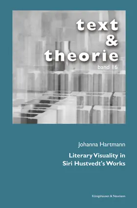 Hartmann |  Literary Visuality in Siri Hustvedt’s Works | Buch |  Sack Fachmedien