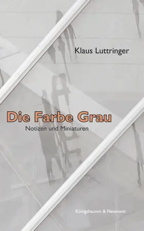 Luttringer |  Die Farbe Grau | Buch |  Sack Fachmedien