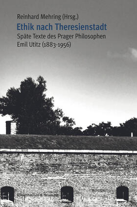 Mehring | Ethik nach Theresienstadt | Buch | 978-3-8260-5655-0 | sack.de