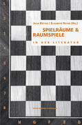 Dettke / Heyne |  Spielräume & Raumspiele in der Literatur | Buch |  Sack Fachmedien