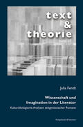 Fendt |  Wissenschaft und Imagination in der Literatur | Buch |  Sack Fachmedien