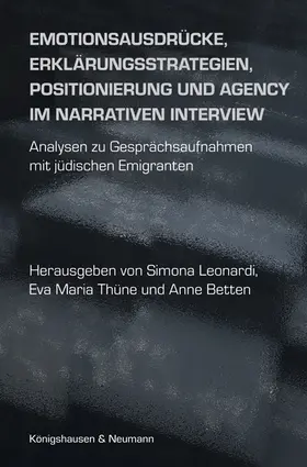 Leonardi / Thüne / Betten |  Emotionsausdruck und Erzählstrategien in narrativen Interviews | Buch |  Sack Fachmedien