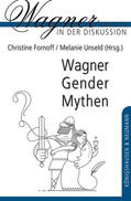 Fornoff / Unseld |  Wagner - Gender - Mythen | Buch |  Sack Fachmedien