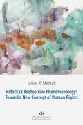 Mensch |  Patocka's Asubjective  Phenomenology: Toward a New Concept  of Human Rights | Buch |  Sack Fachmedien