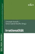 Asmuth / Neuffer |  Irrationalität | Buch |  Sack Fachmedien