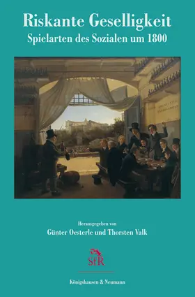 Oesterle / Valk |  Riskante Geselligkeit | Buch |  Sack Fachmedien