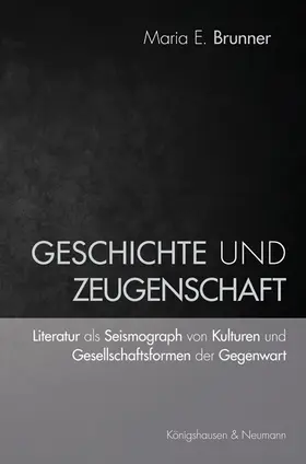 Brunner |  Geschichte und Zeugenschaft | Buch |  Sack Fachmedien