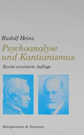 Heinz |  Psychoanalyse und Kantianismus | Buch |  Sack Fachmedien