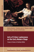 Boecker / Janscó / Laqué |  Acts of Crime: Lawlessness on the Early Modern Stage | Buch |  Sack Fachmedien