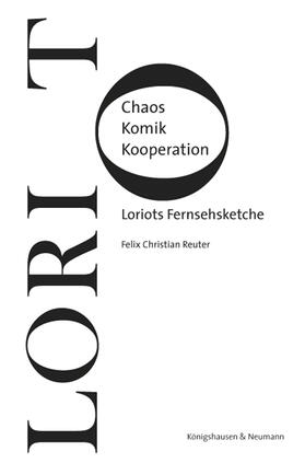 Reuter | Chaos, Komik, Kooperation | Buch | 978-3-8260-5898-1 | sack.de