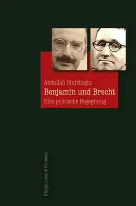 Sinirlioglu |  Benjamin und Brecht | Buch |  Sack Fachmedien