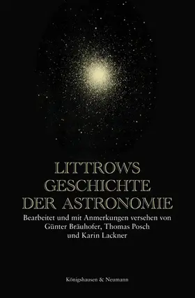 Bräuhofer / Posch / Lackner |  Littrows Geschichte der Astronomie | Buch |  Sack Fachmedien